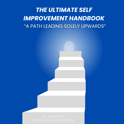The Ultimate Self Improvement Handbook