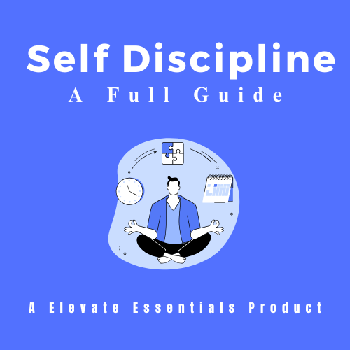 The Best Self Discipline Tips -  A Full Guide